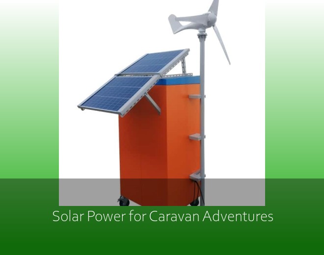 Solar Power for Caravan Adventures